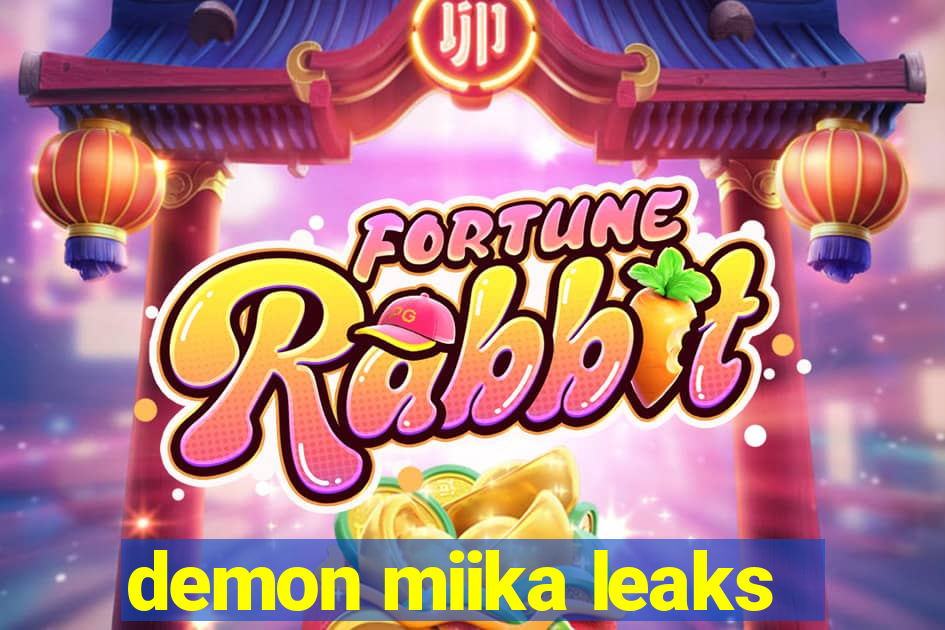 demon miika leaks